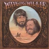 Waylon Jennings And Willie Nelson - Waylon & Willie