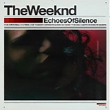 The Weeknd - Echoes Of Silence