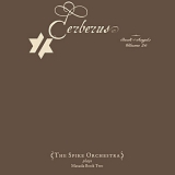 The Spike Orchestra - Cerberus: Book of Angels, Volume 26