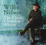 Willie Nelson - The Classic Christmas Album