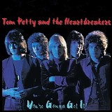 Tom Petty & The Heartbreakers - You're Gonna Get It