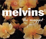 Melvins - The Maggot