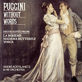 Columbia Symphony Orchestra Andre Kostelanetz & His Orchestra - Puccini Without Words