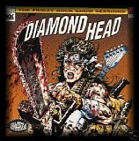 Diamond Head - The Friday Rock Show Sessions
