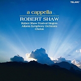 Robert Shaw - a cappella by Robert Shaw (2005-07-26)