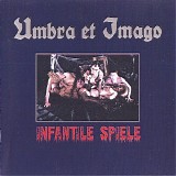 Umbra Et Imago - Infantile Spiele