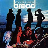Bread - Bread On The Waters