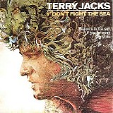 Terry Jacks - Y' Don't Fight The Sea