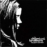 Chemical Brothers - Dig Your Own Hole