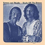 Brewer And Shipley - Shake Off The Demon