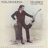 Neil Diamond - Classics: The Early Years