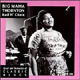 Big Mama Thornton - Ball N' Chain