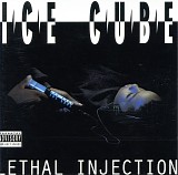 Ice Cube - Lethal Injection