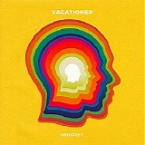 Vacationer - Mindset