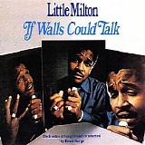 Little Milton - If Walls Could Talk