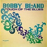 Bobby 'Blue' Bland - Touch Of The Blues