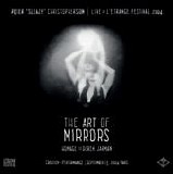 Peter Christopherson - Live At L' Etrange Festival 2004 - The Art Of Mirrors (Homage To Derek Jarman)