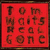 Tom Waits - Real gone