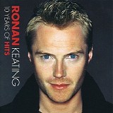 Ronan Keating - 10 years of hits