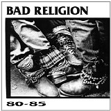 Bad Religion - 80 - 85
