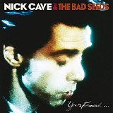 Nick Cave - Your funeral... my trial