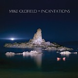Mike Oldfield - Incantations