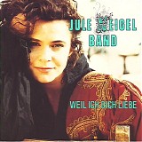 Jule Neigel - Weil ich Dich Liebe