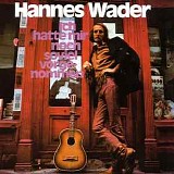 Hannes Wader - Ich hatte mir noch soviel vorgenommen