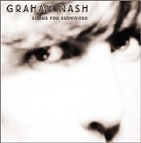 Graham Nash - Songs for survivors