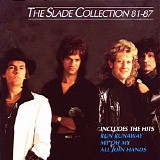 Slade - The slade collection 81-87