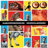 Bloodhound Gang - Hooray for boobies