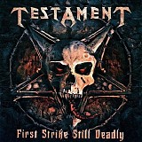 Testament - First strike still deadly