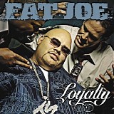 Fat Joe - Loyalty