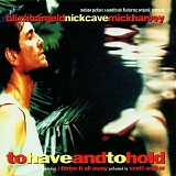 Nick Cave - To have and to hold
