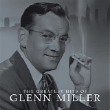 Glenn Miller - Greatest Hits