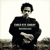 Eagle-Eye Cherry - Desireless
