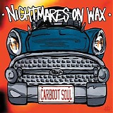 Nightmares on Wax - Carboot soul