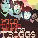 Troggs - Wild thing