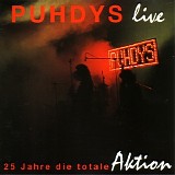 Puhdys - 25 Jahre Die totale Aktion