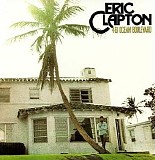 Eric Clapton - 461 Ocean Boulevard
