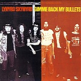 Lynyrd Skynyrd - Gimme back my bullets
