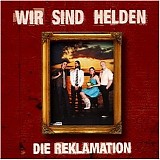Wir sind Helden - Die Reklamation