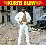 Kurtis Blow - The best rapper on the scene