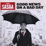 Sasha - Good news on a bad day