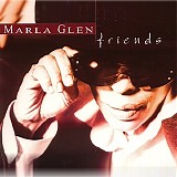 Marla Glen - Friends