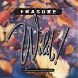 Erasure - Wild!