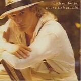 Michael Bolton - A love so beautiful