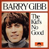 Barry Gibb - The kid's no good