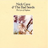 Nick Cave - The lyre of Orpheus