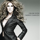 CÃ©line Dion - Taking chances